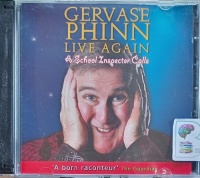 Gervase Phinn Live Again - A School Inspector Calls written by Gervase Phinn performed by Gervase Phinn on Audio CD (Abridged)